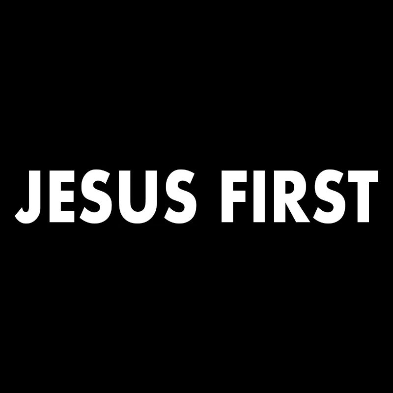 Jesus first
