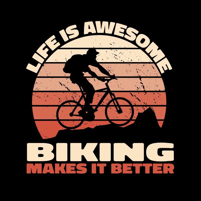 Life is Awesome – Biking Makes It Better