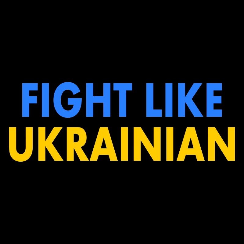 Fight like ukrainian