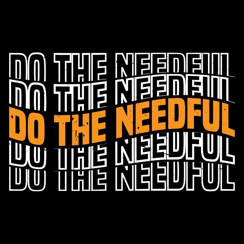 Do The Needful 3