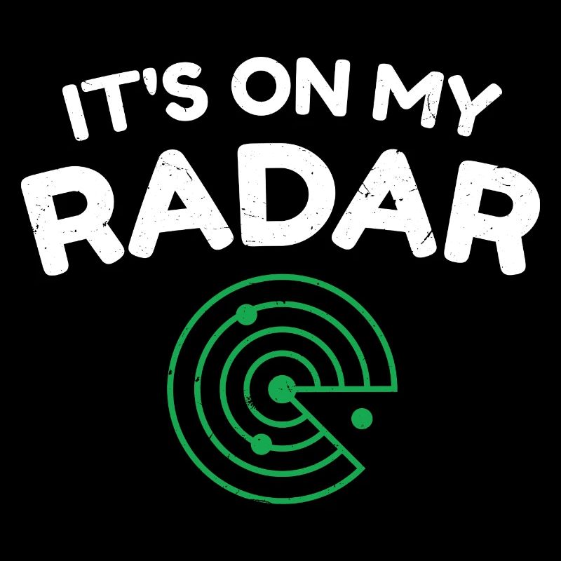 C’est sur mon radar