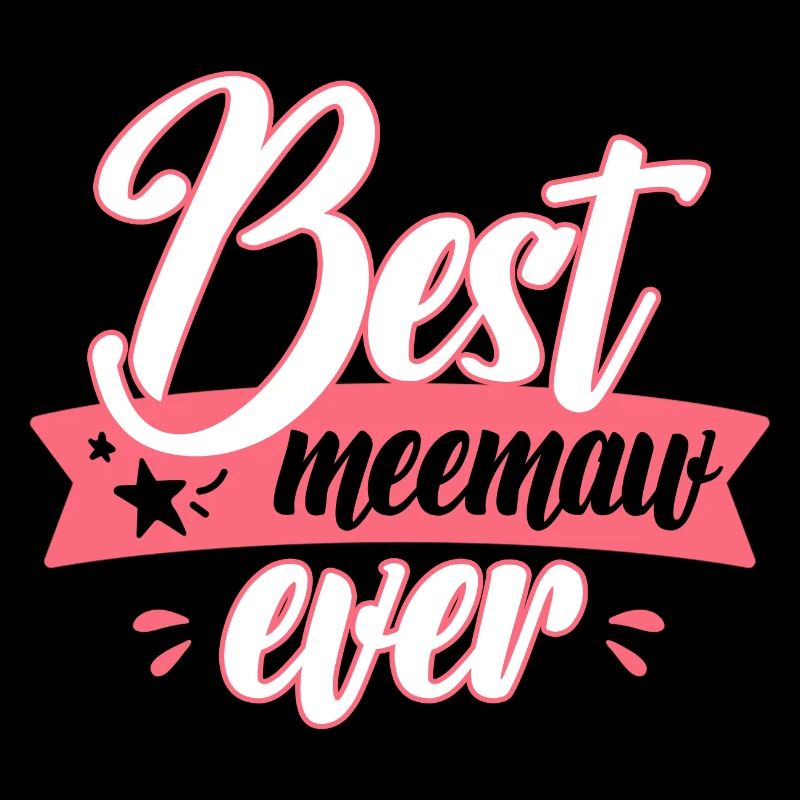 Best Meemaw Ever