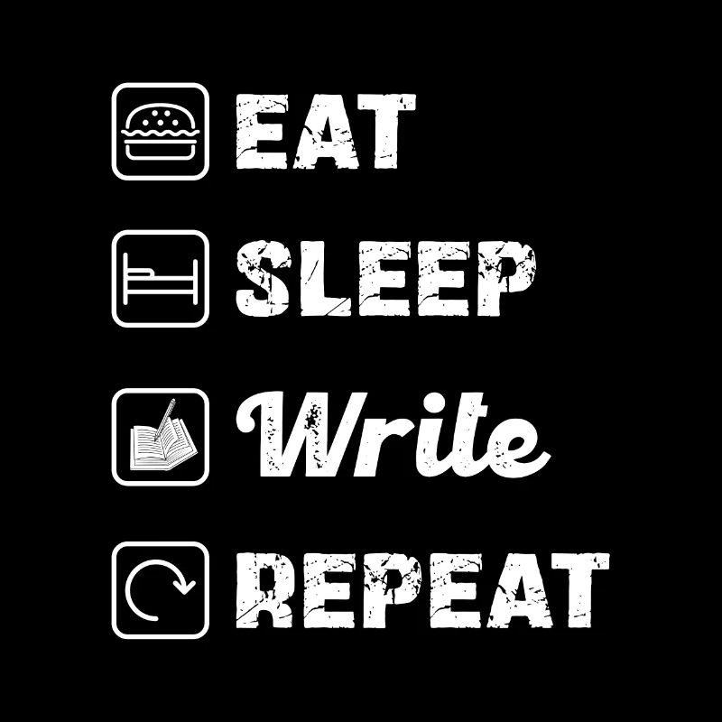 Eat Sleep Write Repeat: Creative Life for