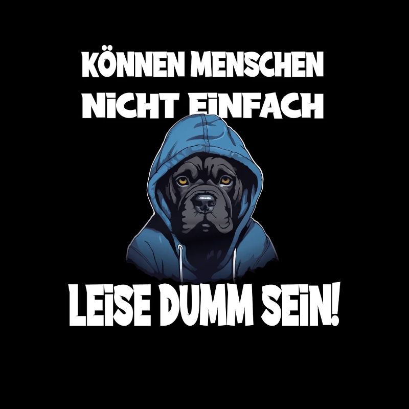 Können Menschen Nicht Einfach Leise Dumm Sein Mit