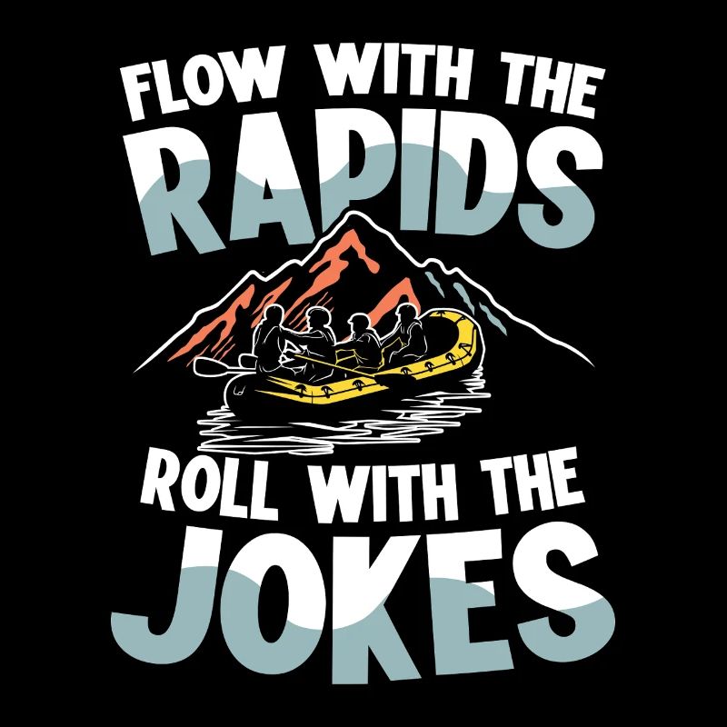 with the rapids flow roll with the