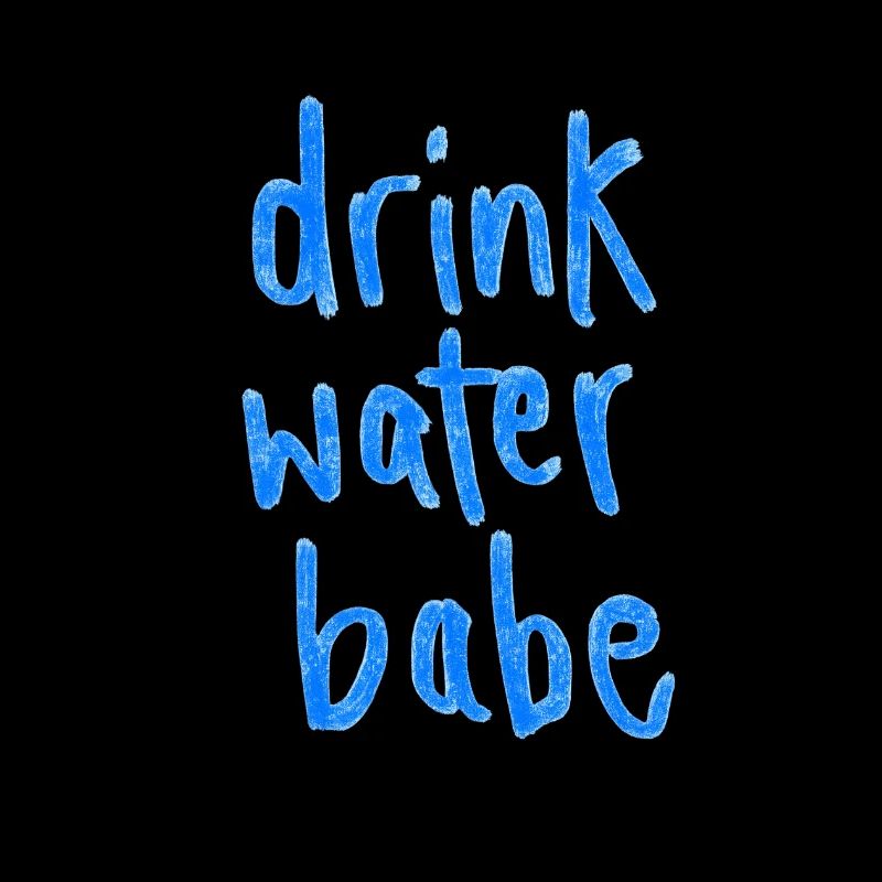 Drink Water Babe – Motivational Hydration Letterin