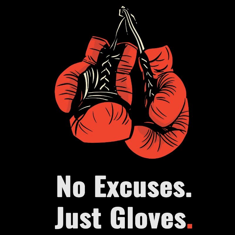 Pas d’excuses, juste des gants – style boxe
