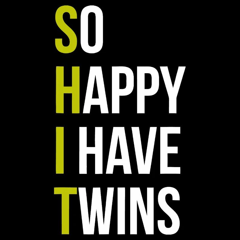 So Happy I Have Twins