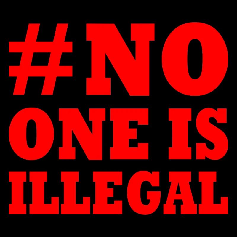 No one is illegal