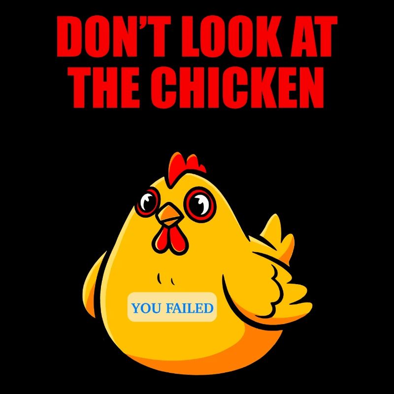 Schau nicht auf das Huhn – lustiger Humor