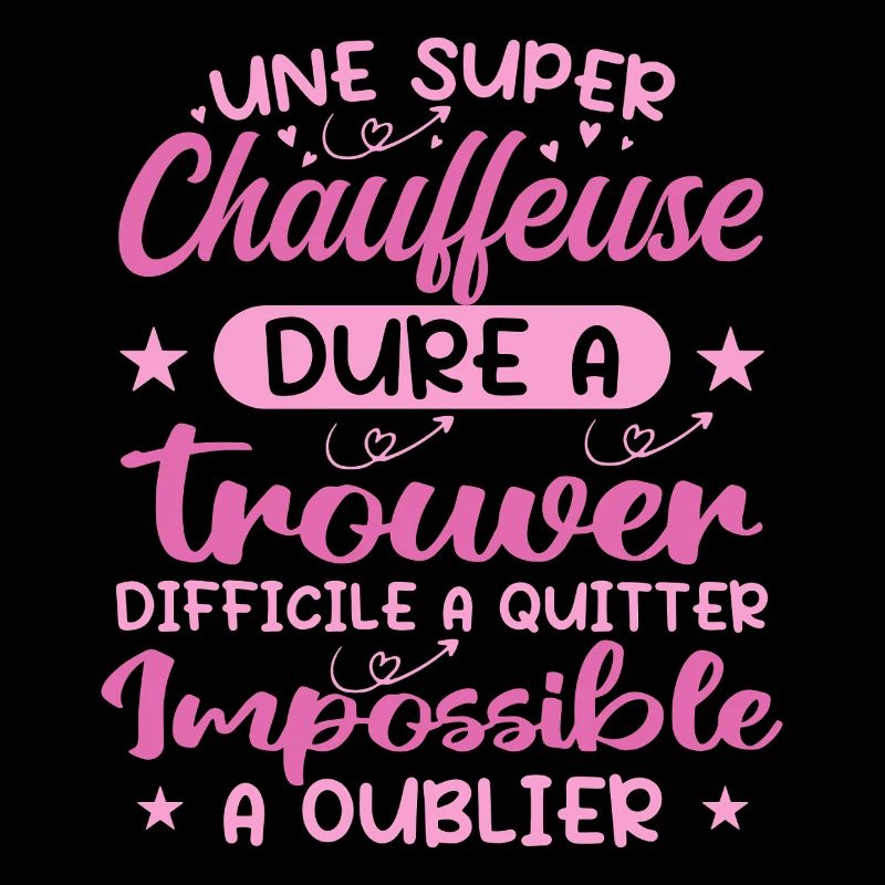 Une Super Chauffeuse - Cadeau chauffeuse