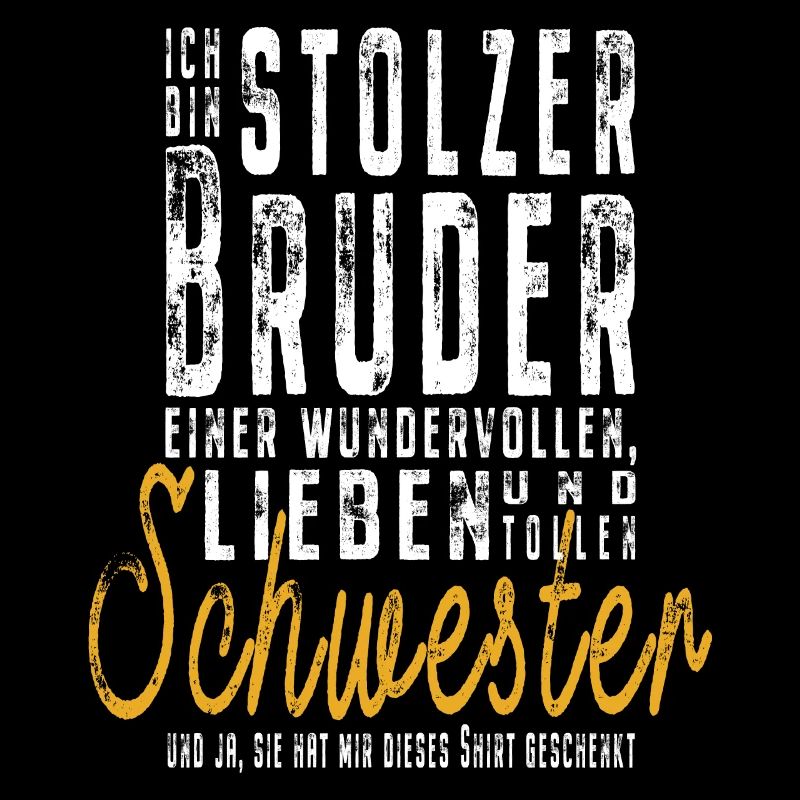 Ich bin stolzer Bruder einer tollen Schwester