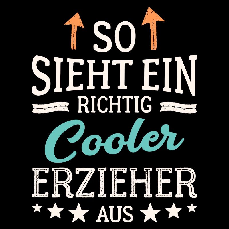 So sieht ein richtig cooler Erzieher aus Pädagoge