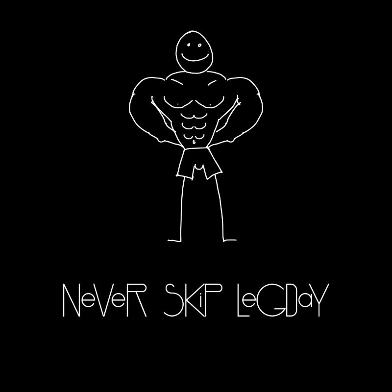 Never skip Legday - T-Shirt Design white