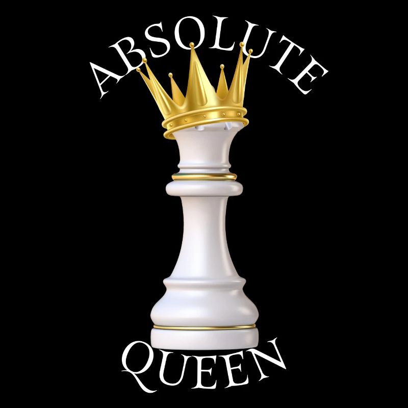 Absolute Queen – chess queen humor