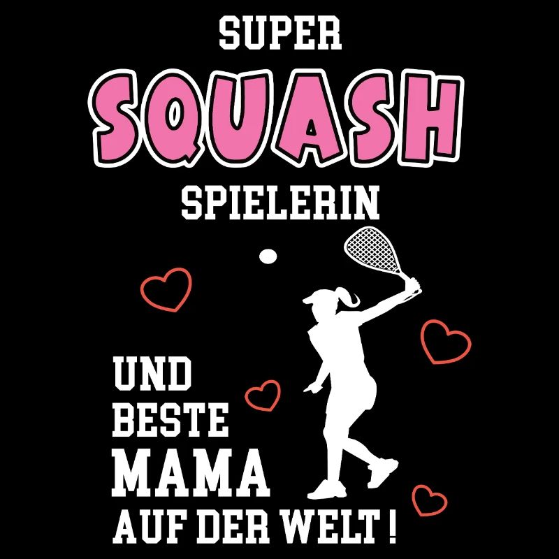 Squash Beste Mama Mutter Muttertag Geburtstag