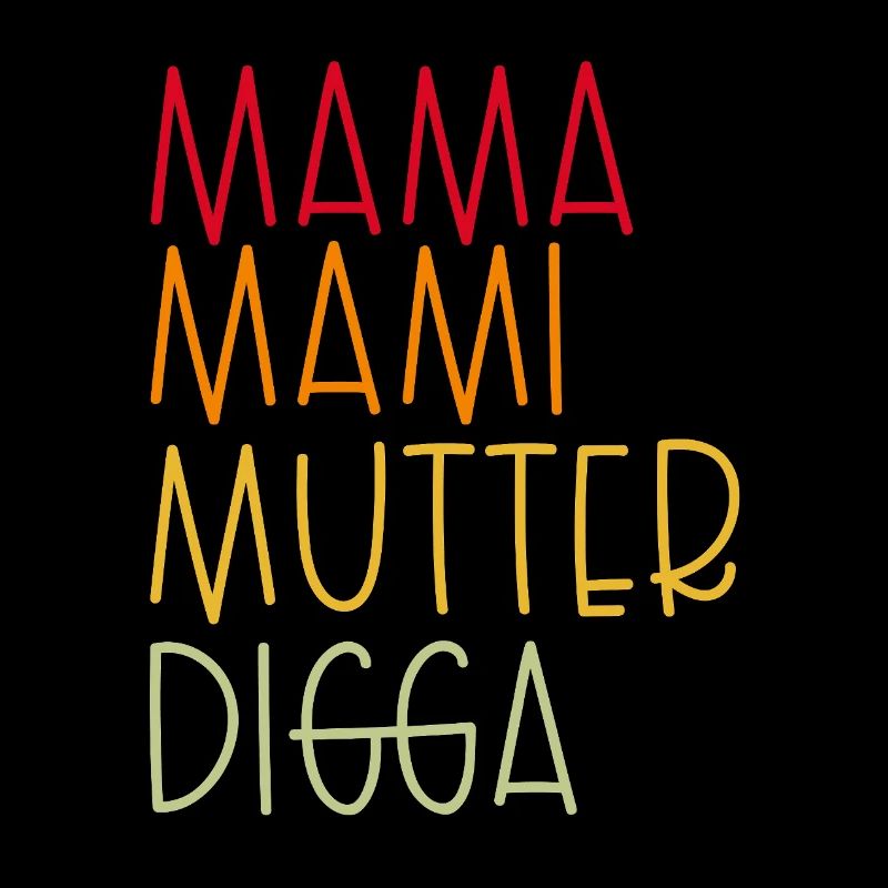Mama Mami  Mutter Digga