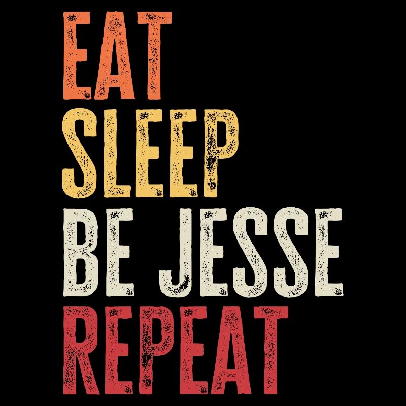 Eat Sleep Be Jesse Repeat Retro Name