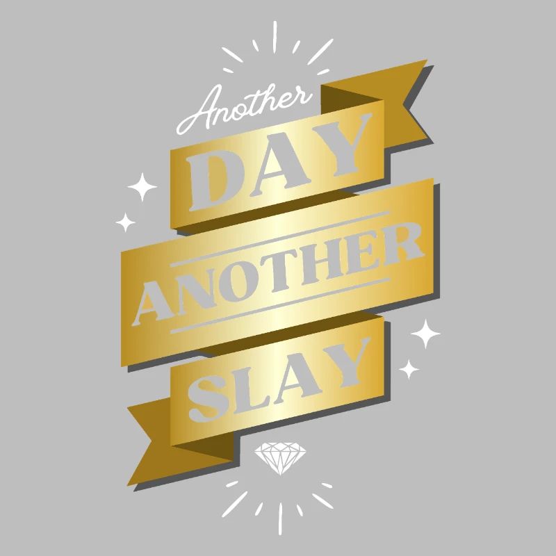 Another Day Another Slay – Glam Statement