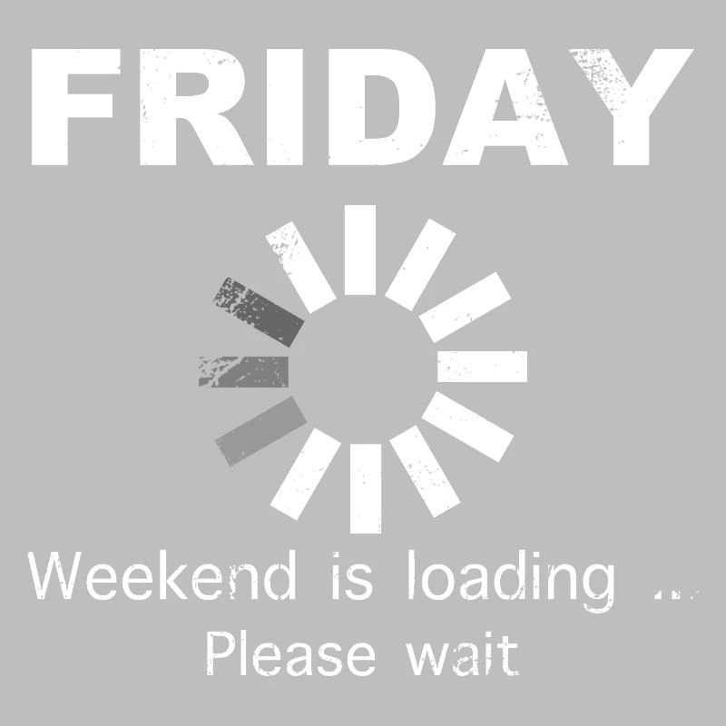 Friday Weekend Loading Saying