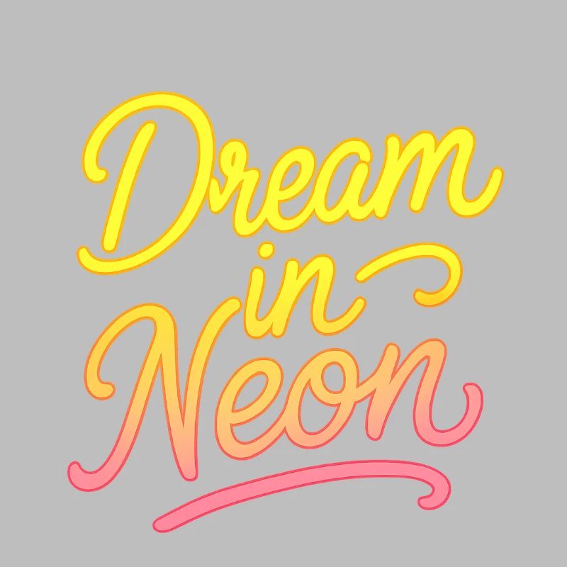 Dream in Neon Neon Script