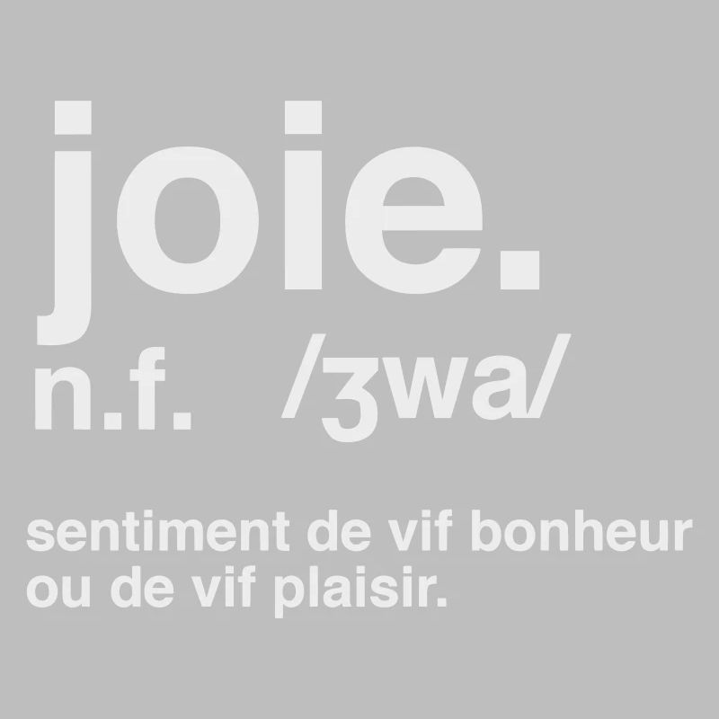 Joie Définition Style Dictionnaire 