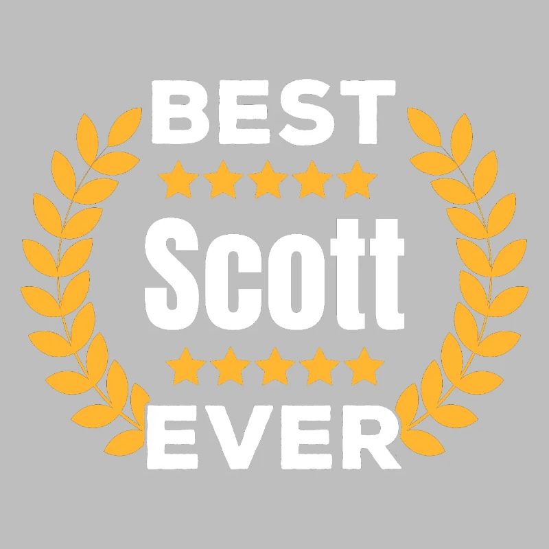 dBest Scott Ever Legend Name Gift