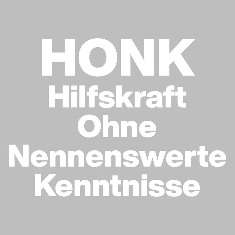 HONK AUXILIARY ILL WITHOUT NERWERT KNOWLEDGE. SARCASM