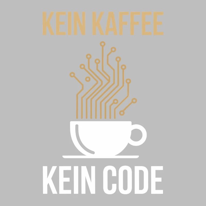 Kein Kaffee Kein Code Programmierer Informatiker