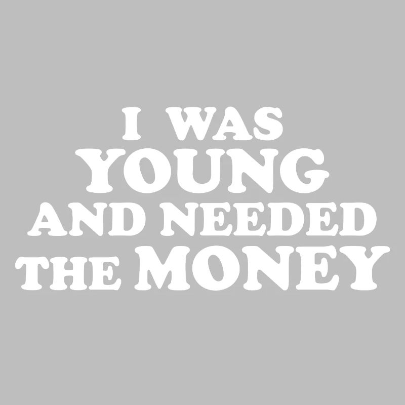 J’ÉTAIS JEUNE ET J’AVAIS BESOIN D’ARGENT blanco