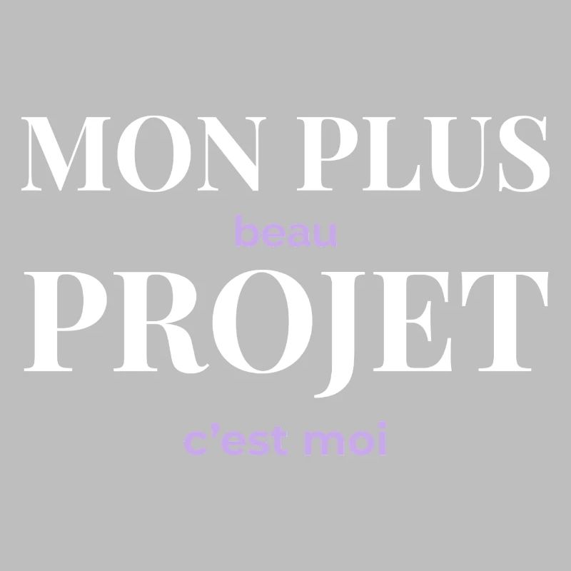 Mon Plus Beau Projet — C'est Moi