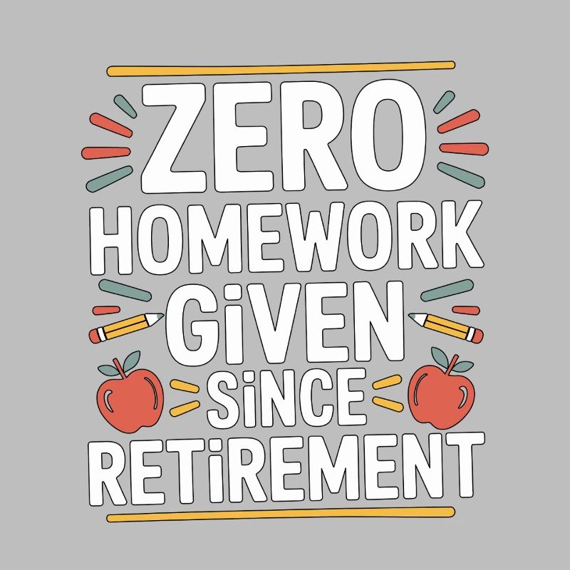 Retired Teacher Zero Homework Given Since Educator