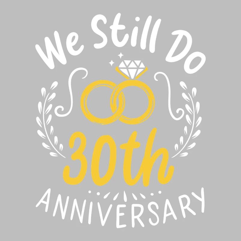 We Still Do 30th Anniversary