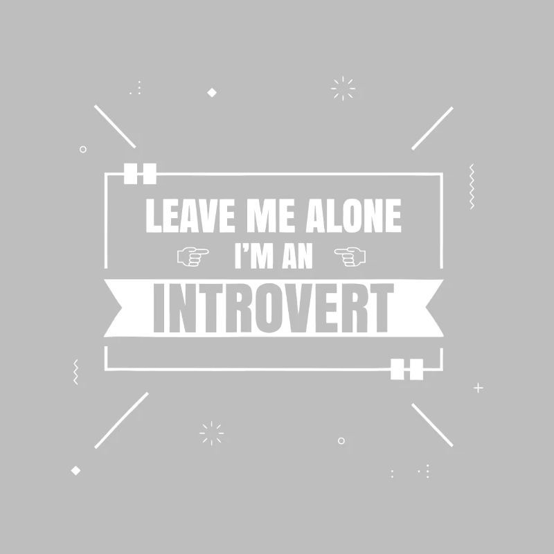 Introvert Mood: Leave Me Alone