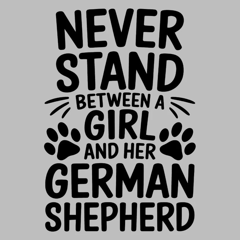 German Shepherd Saying German Shepherd Gift