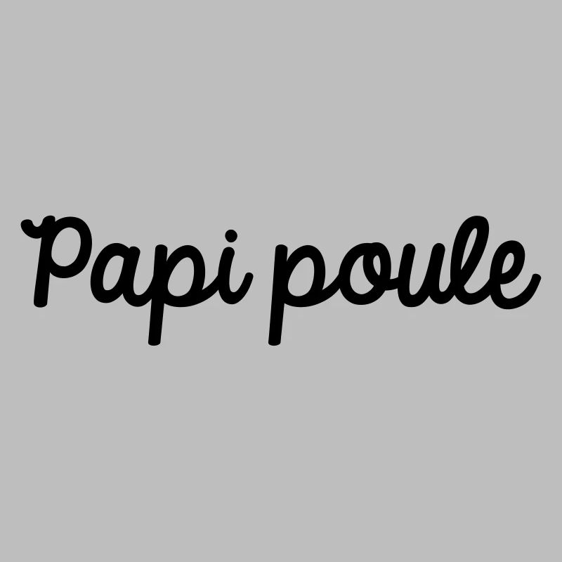 Papi poule