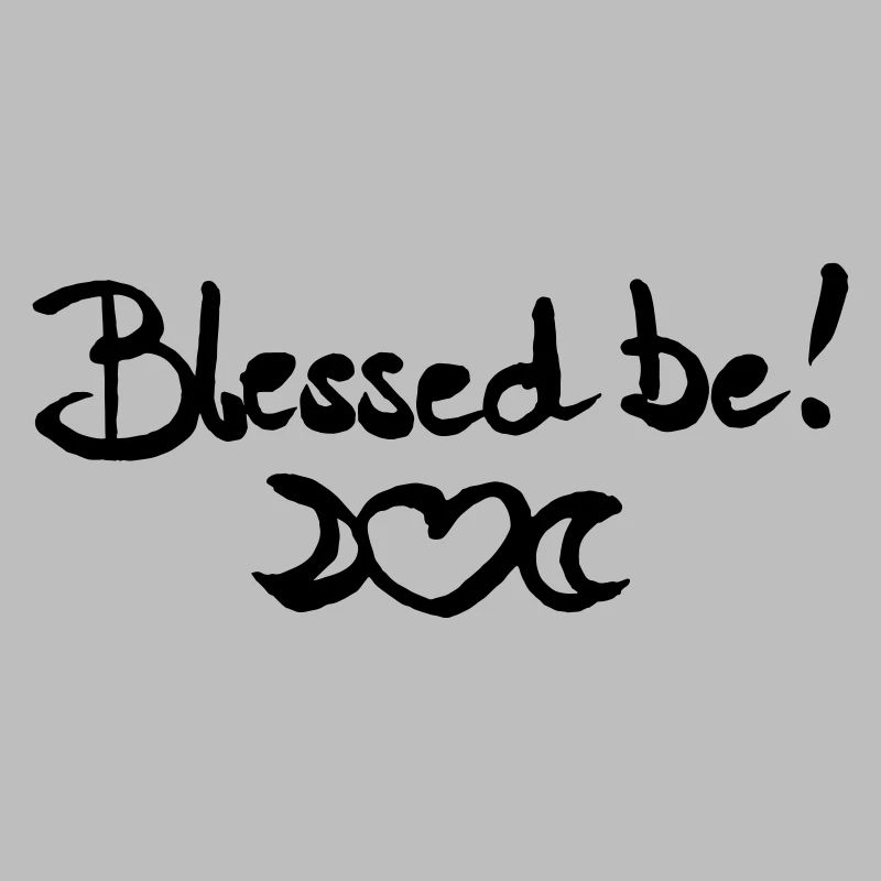 Blessed Be!