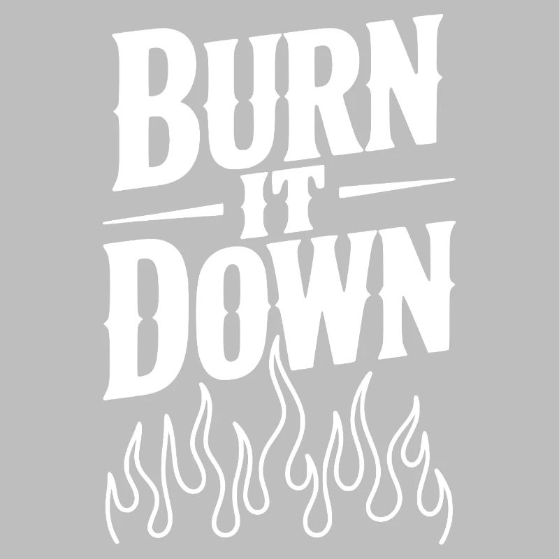 Burn it Down