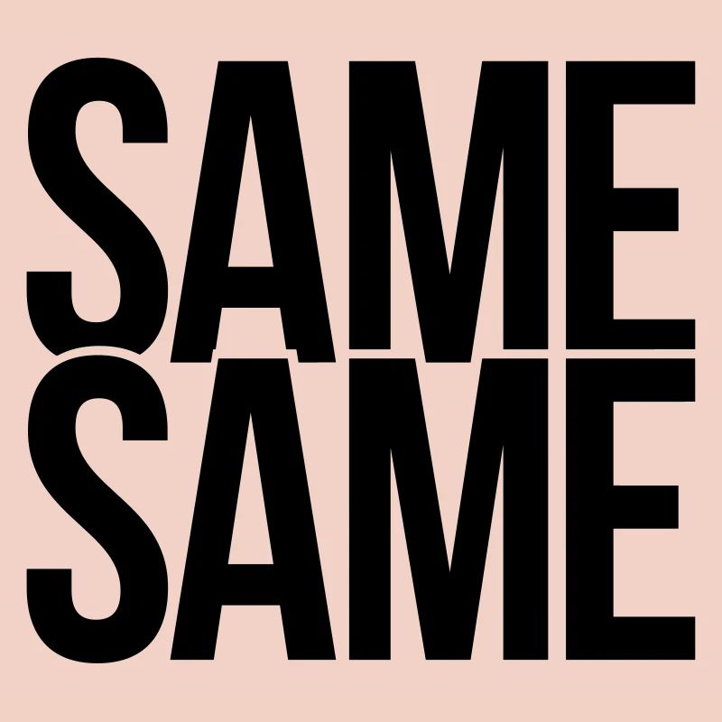 same same