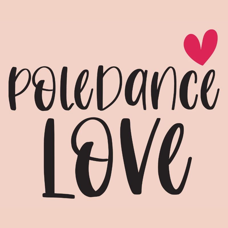 Pole Dance Dancer Poledancing Love Gift