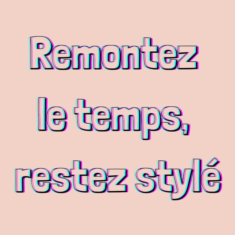 Remonte le temps restez stylé