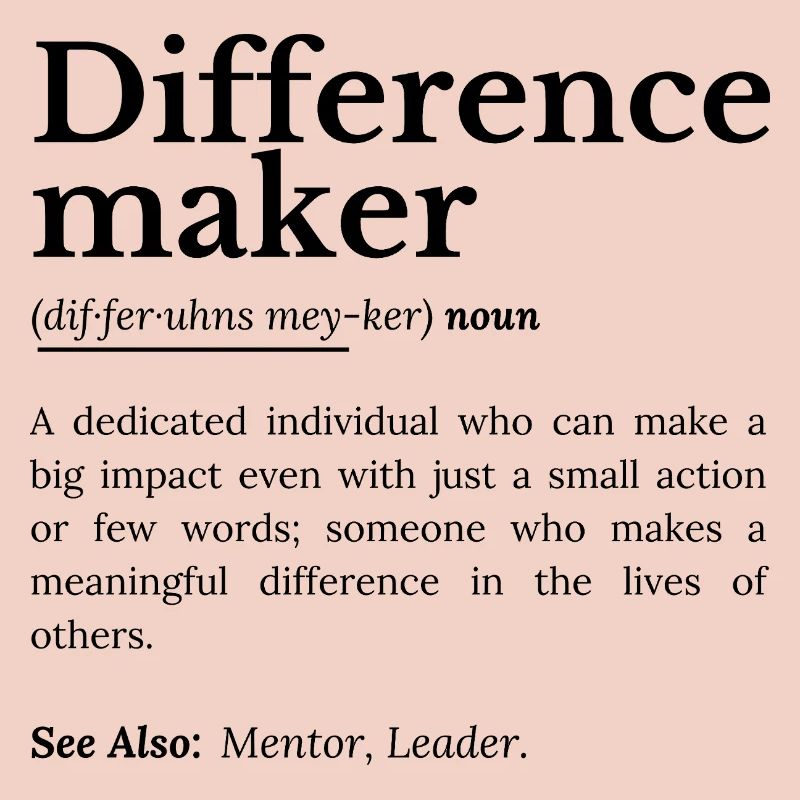 Difference Maker – Inspirierendes Zitat