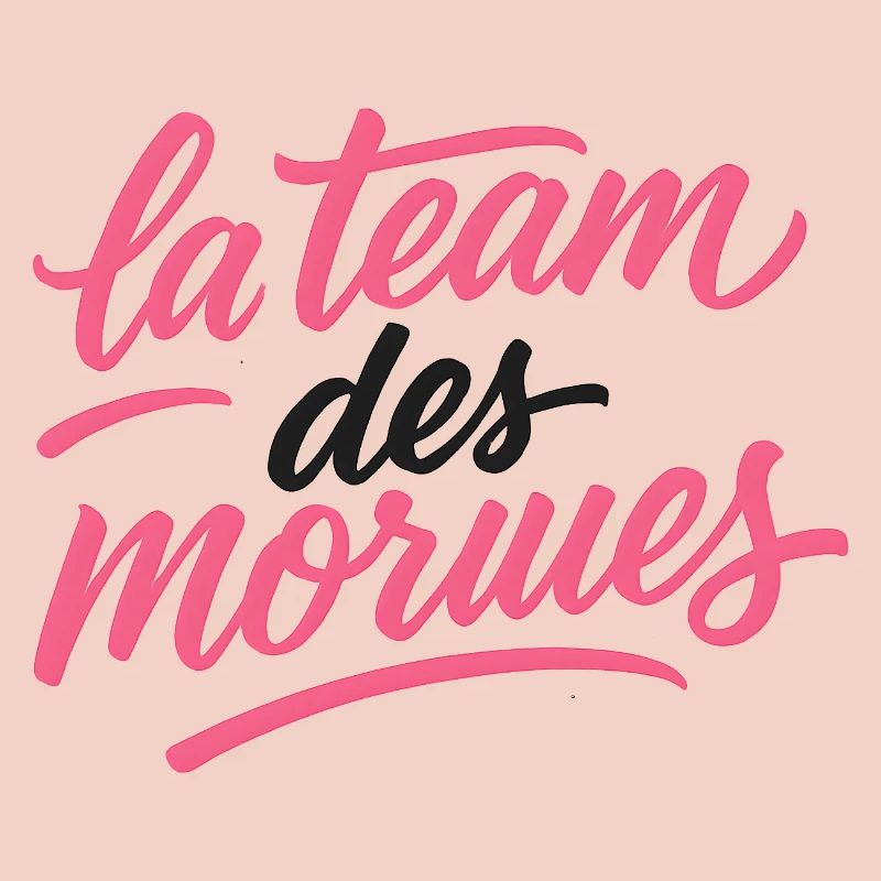 La Team des Morues Script Rose