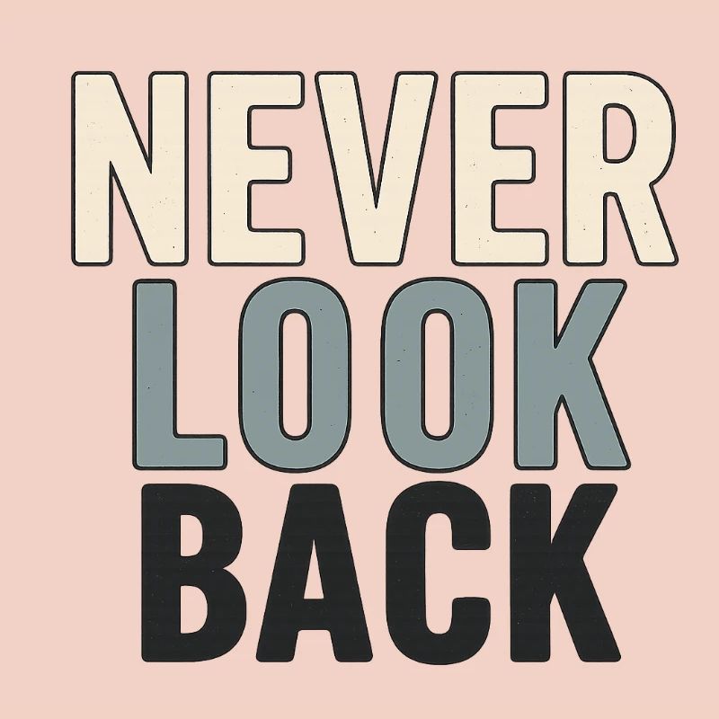 Never Look Back