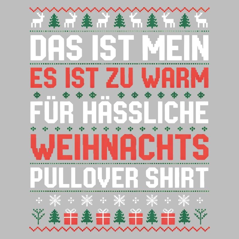 Das ist mein hässlicher Weihnachtspullover