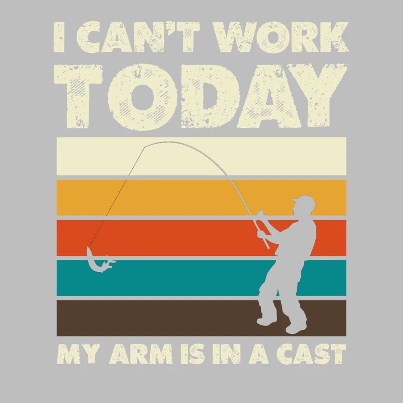 I can't work today Arm in a cast