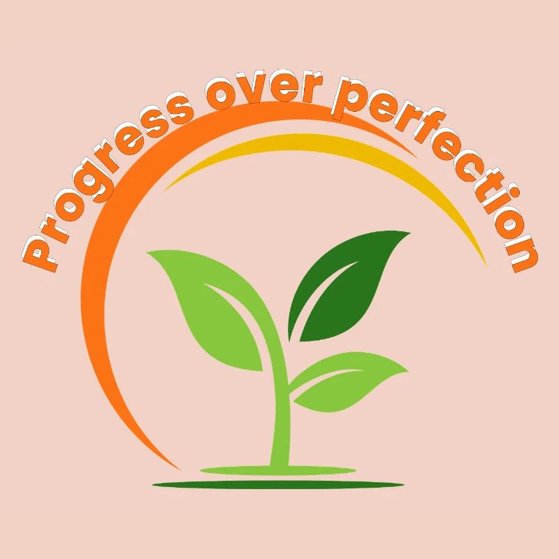 Progrès au-dessus de la perfection – Growth Mindset Inspirat