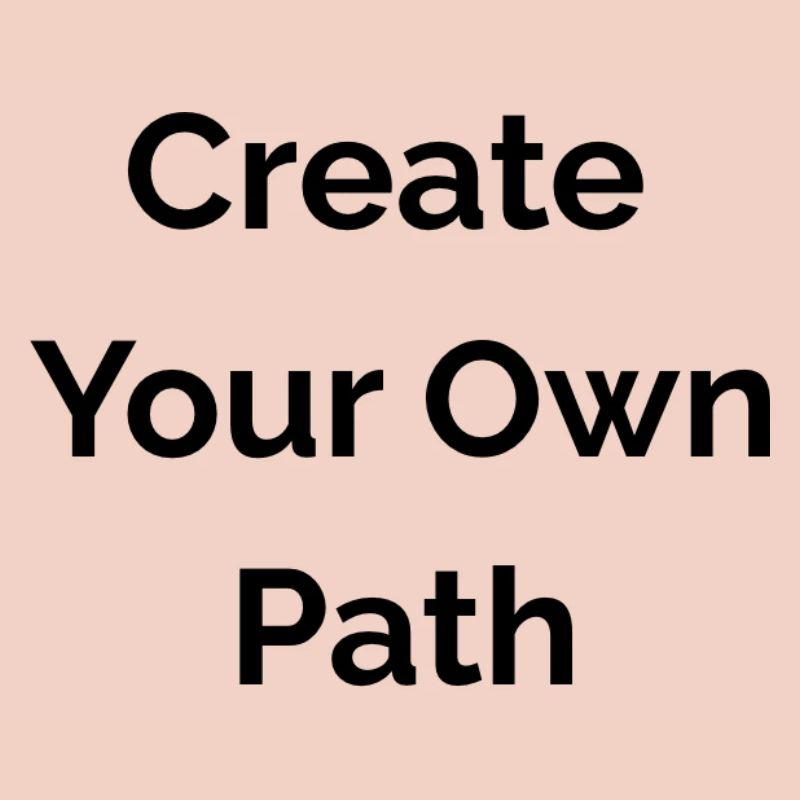 Create your own path