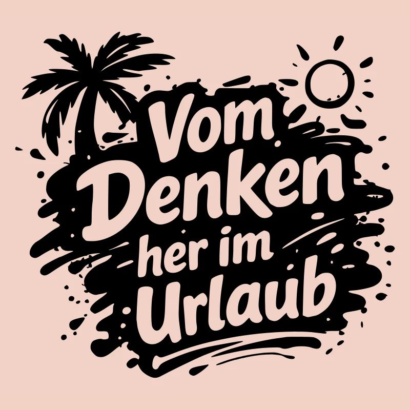 Vom Denken her im Urlaub