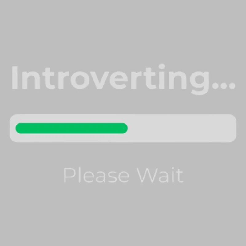 Introvert Loading 